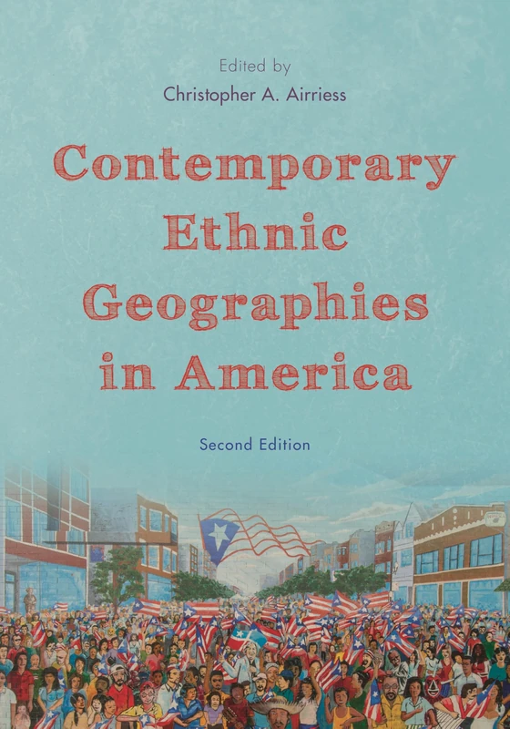 Contemporary Ethnic Geographies in America