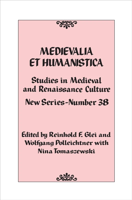 Medievalia et Humanistica, No. 38: Studies in Medieval and Renaissance Culture: New Series (Medievalia et Humanistica Series)