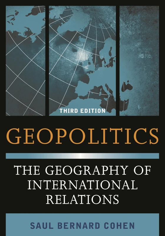 Geopolitics: The Geography of International Relations