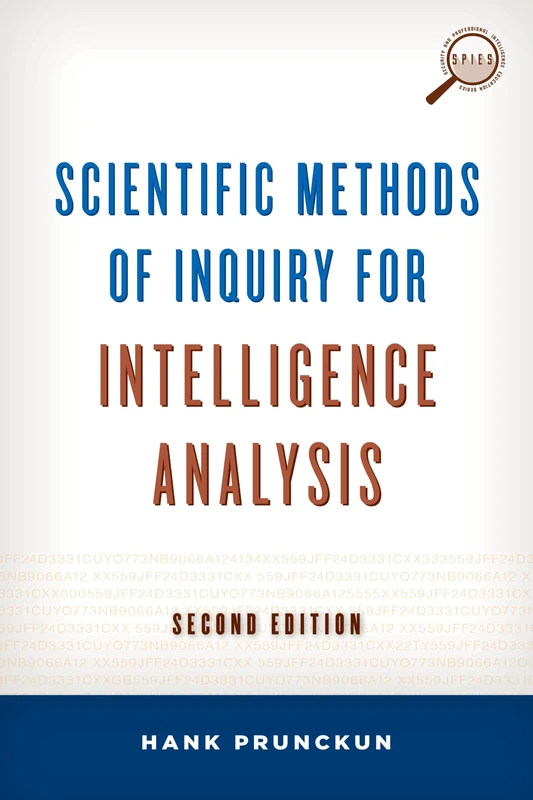 Scientific Methods of Inquiry for Intelligence Analysis (Security and Professional Intelligence Education Series)