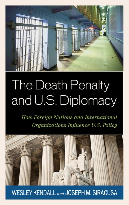 The Death Penalty and U.S. Diplomacy: How Foreign Nations and International Organizations Influence U.S. Policy - Image 1