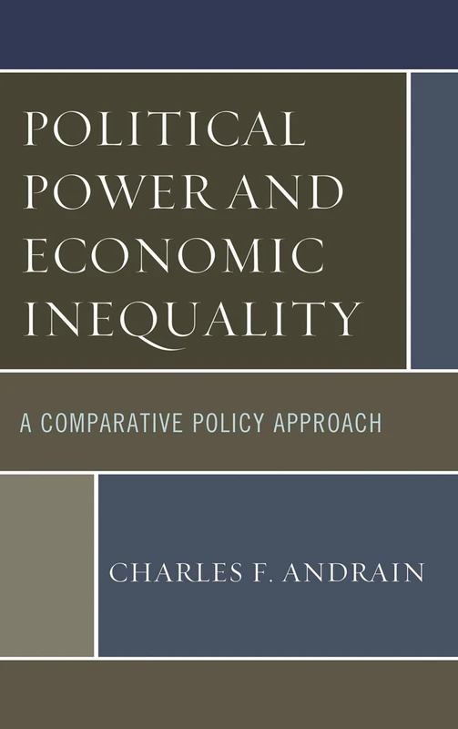 Political Power and Economic Inequality: A Comparative Policy Approach (Who Did It First?)
