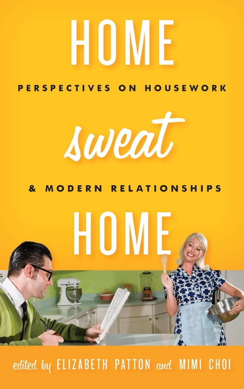Home Sweat Home: Perspectives on Housework and Modern Relationships - Image 1