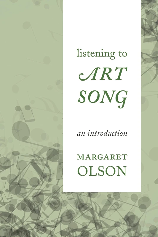 Listening to Art Song: An Introduction