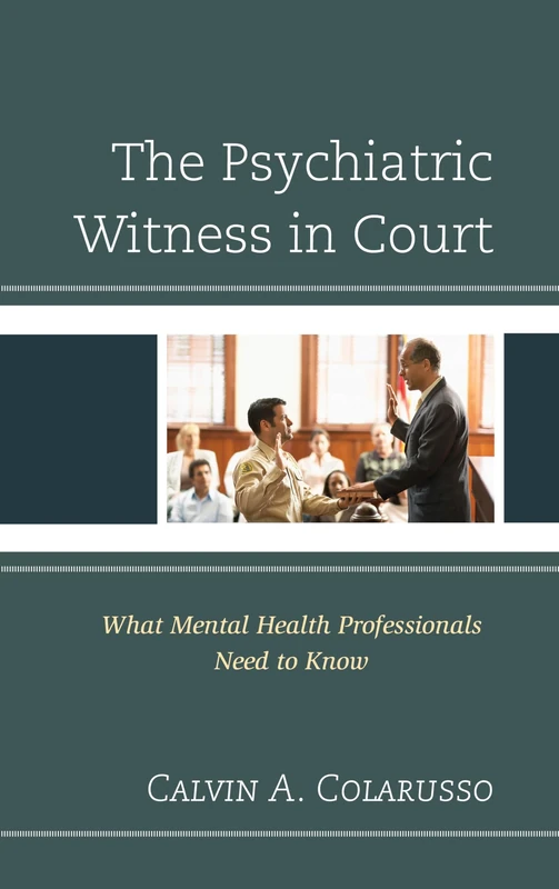 The Psychiatric Witness in Court: What Mental Health Professionals Need to Know - Image 1