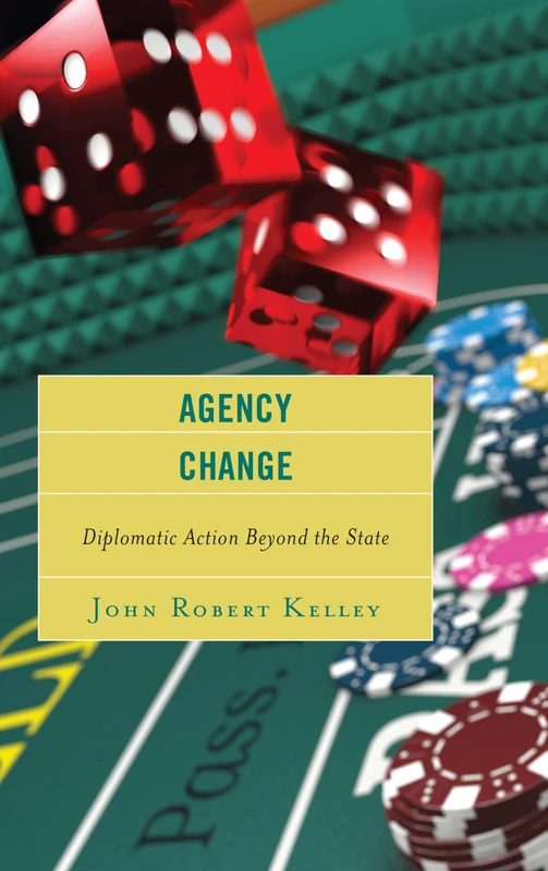 Agency Change: Diplomatic Action Beyond the State