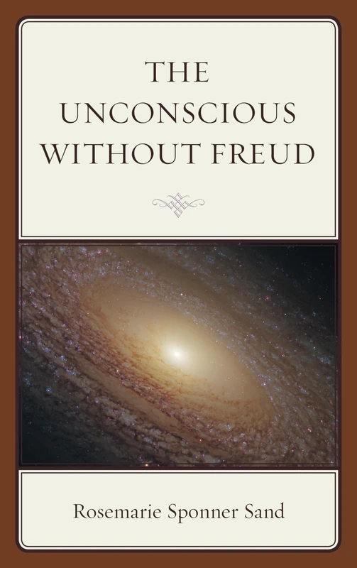 The Unconscious without Freud (Dialog-On-Freud)