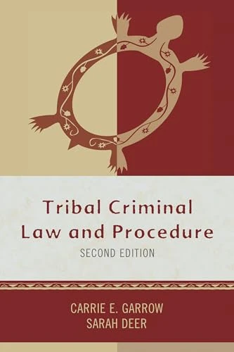 Tribal Criminal Law and Procedure (Tribal Legal Studies)
