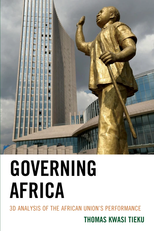 Governing Africa: 3D Analysis of the African Union's Performance