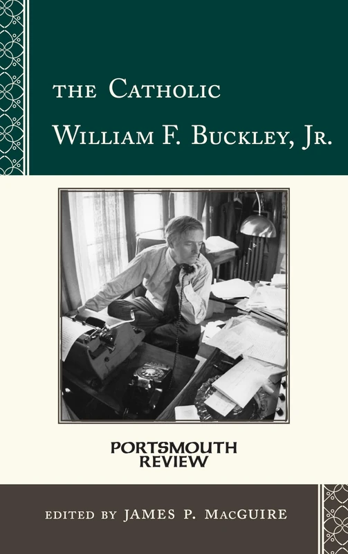 The Catholic William F. Buckley, Jr.: Portsmouth Review (Sheed & Ward Books): 4 - Image 1