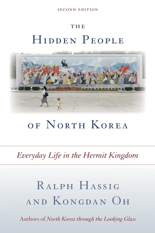 Hidden People of North Korea: Everyday Life in the Hermit Kingdom