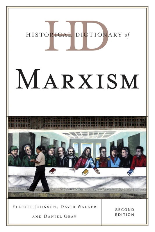 Rowman & Littlefield Historical Dictionary of Marxism