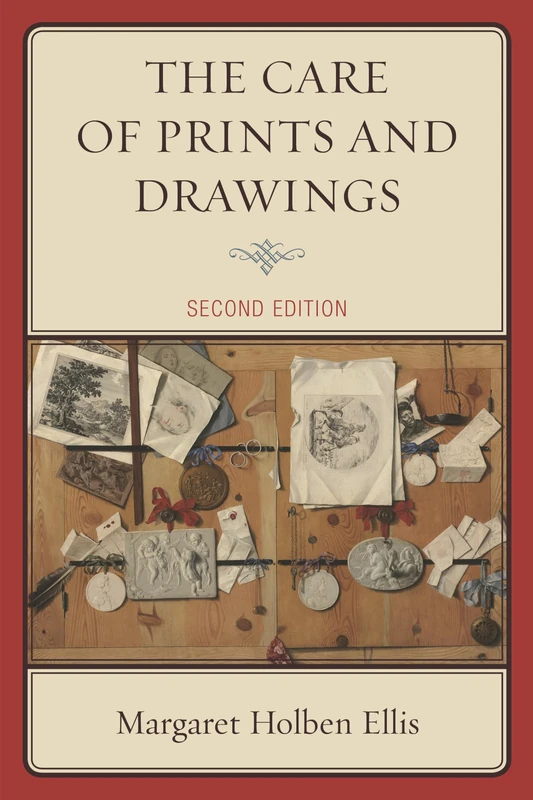 Care of Prints Amp Drawings 2ed (American Association for State and Local History)