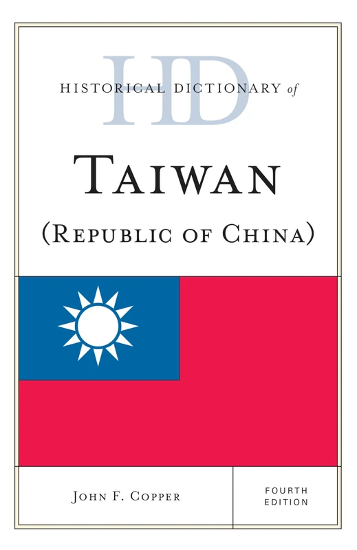 Historical Dictionary of Taiwan (Republic of China) - Revised