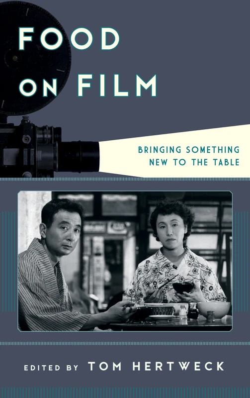 Food on Film: Bringing Something New to the Table (Film and History) - Image 1