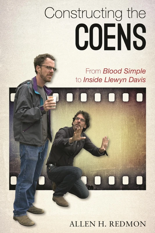 Constructing the Coens: From Blood Simple to Inside Llewyn Davis - Image 1