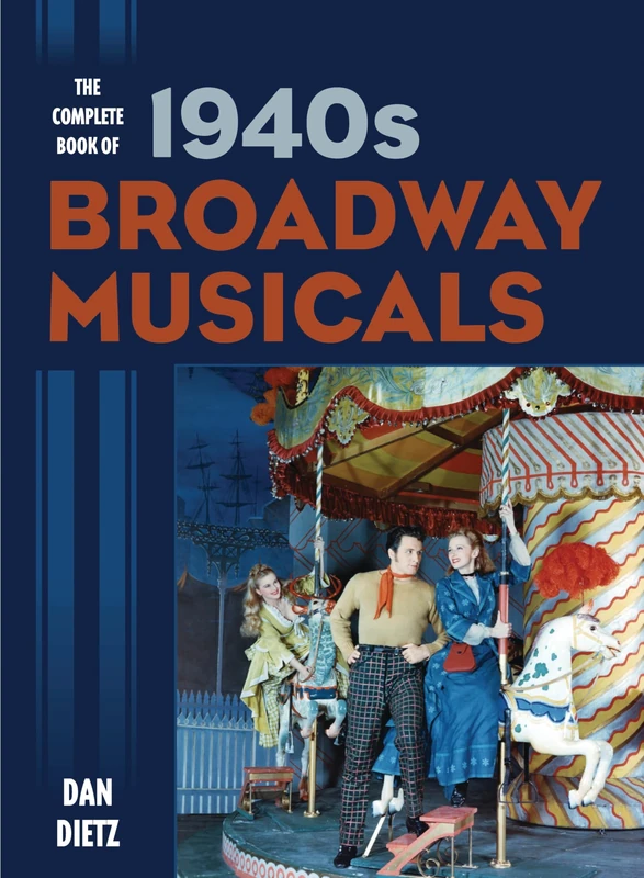 Rowman & Littlefield Complete Book of 1940s Broadway Musicals