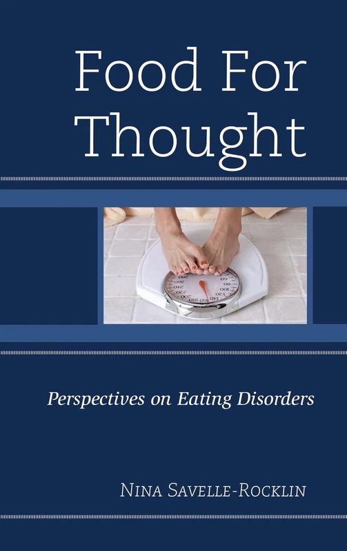 Food for Thought: Perspectives on Eating Disorders