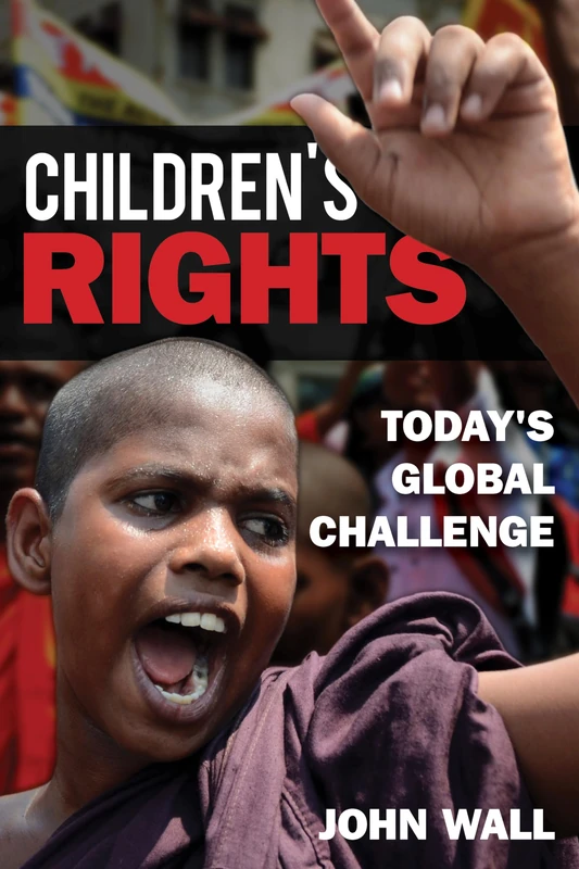 Childrens Rights Todays Globalcb: Today's Global Challenge