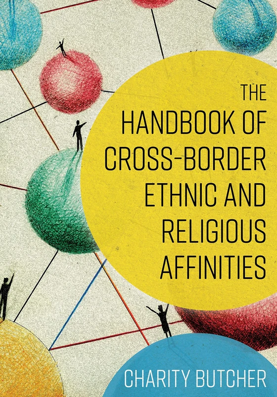 The Handbook of Cross-Border Ethnic and Religious Affinities - Image 1