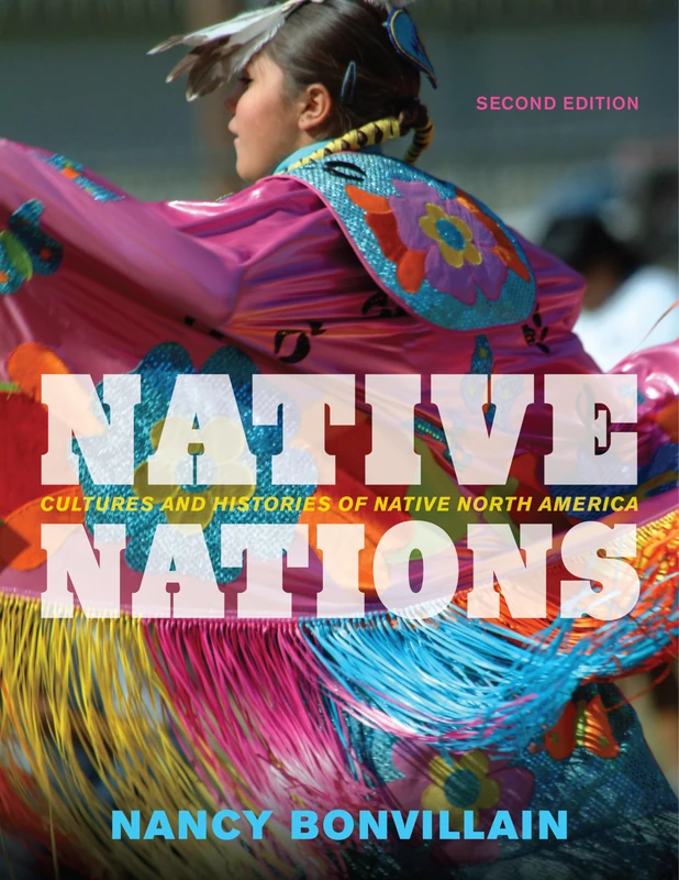 Native Nations Cultures Amp Histcb: Cultures and Histories of Native North America