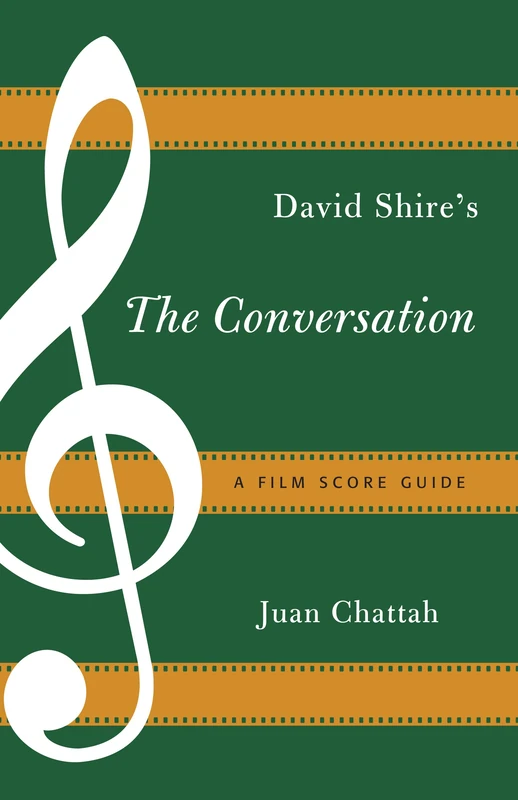 David Shire's The Conversation: A Film Score Guide: 16