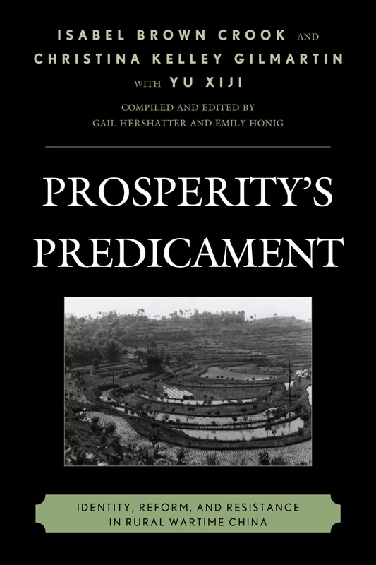 Prosperity's Predicament: Identity, Reform, and Resistance in Rural Wartime China (Asia/Pacific/Perspectives)