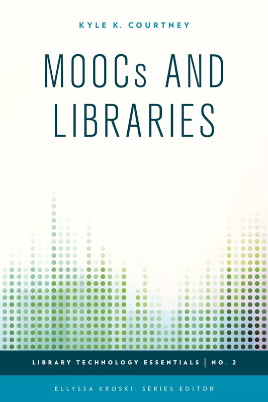 Moocs and Libraries (Library Technology Essentials): Volume 2
