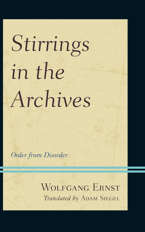 Stirrings in the Archives: Order from Disorder - Image 1