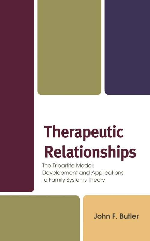 Therapeutic Relationships: The Tripartite Model: Development and Applications to Family Systems Theory
