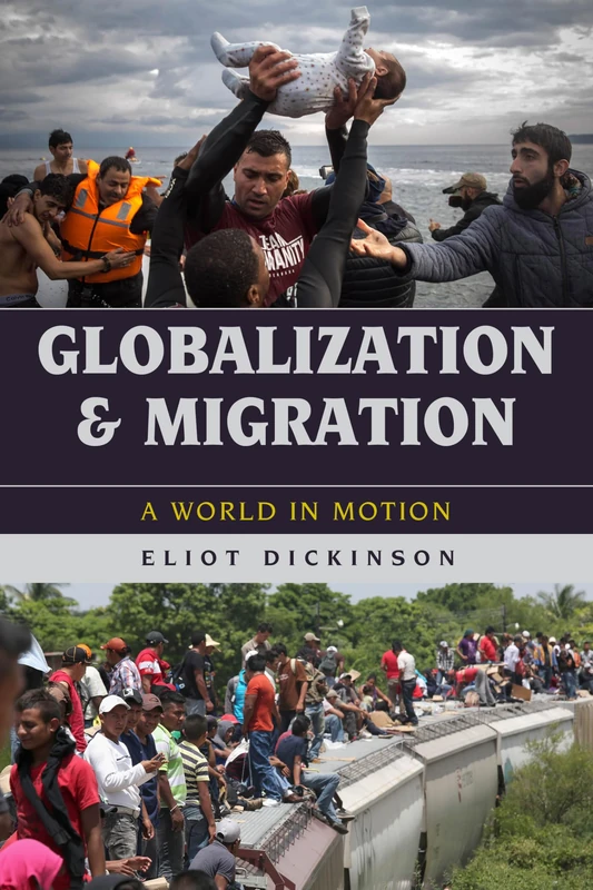 Globalization Amp Migration: A World in Motion