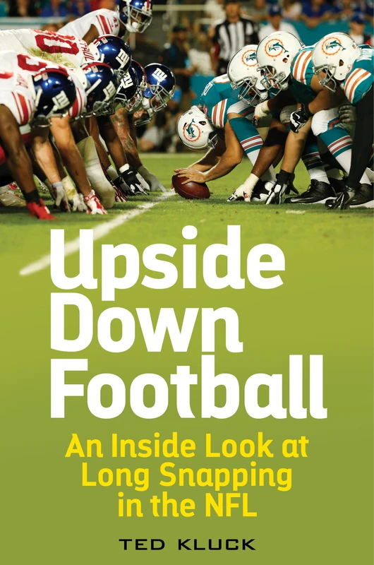 Upside Down Football: An Inside Look at Long Snapping in the NFL - Image 1
