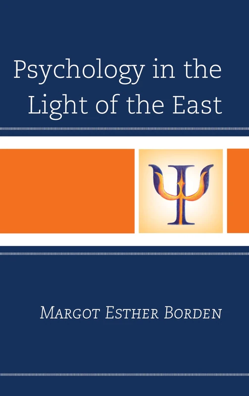 Psychology in the Light of the East - Rowman & Littlefield