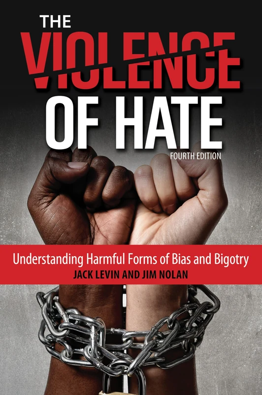 Violence of Hate Understandingpb: Understanding Harmful Forms of Bias and Bigotry
