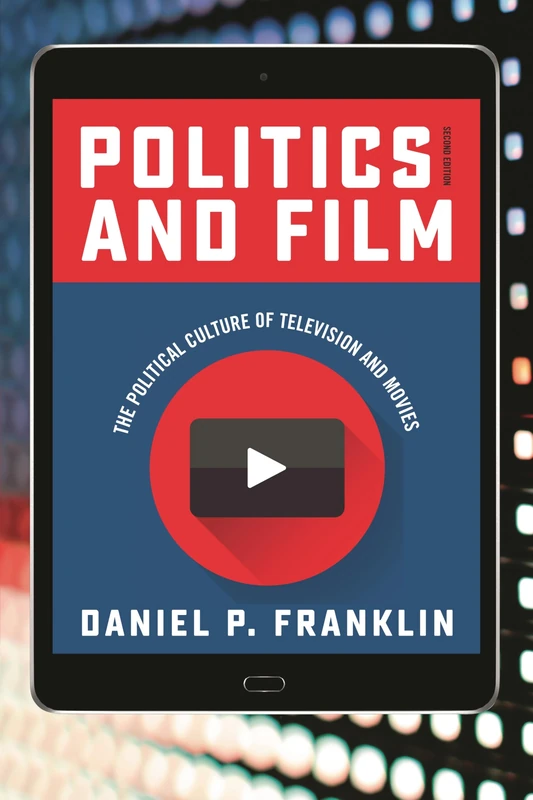 Politics Amp Film: The Political Culture of Television and Movies - Image 1