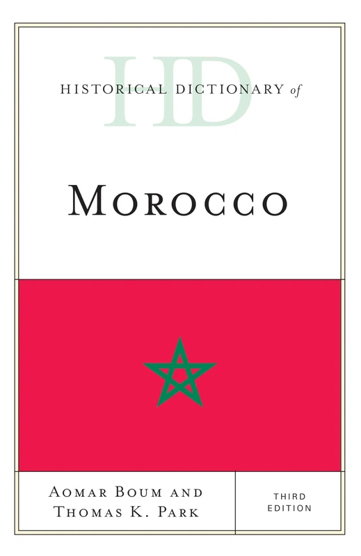 Historical Dictionary of Morocco (Historical Dictionaries of Africa)