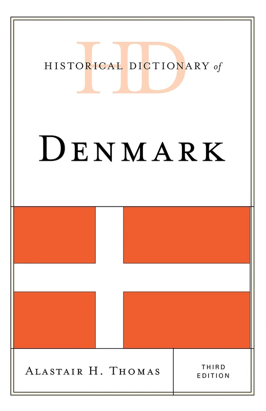 Hd of Denmark 3ed (Historical Dictionaries of Europe)