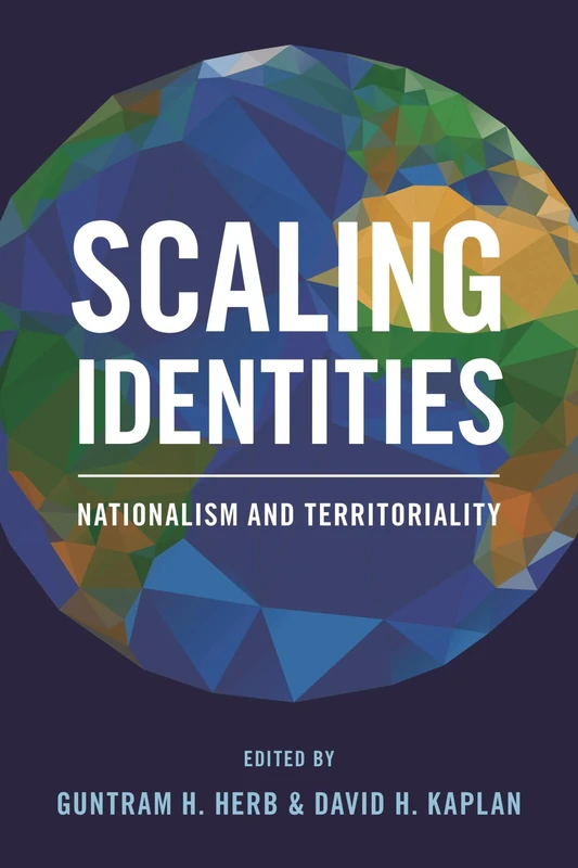 Scaling Identities: Nationalism and Territoriality
