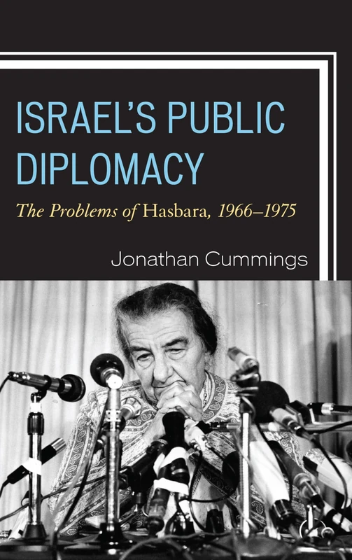 Israels Public Diplomacy: The Problems of Hasbara, 1966-1975 - Image 1