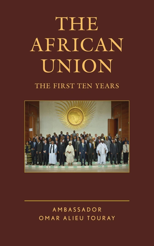 The African Union: The First Ten Years