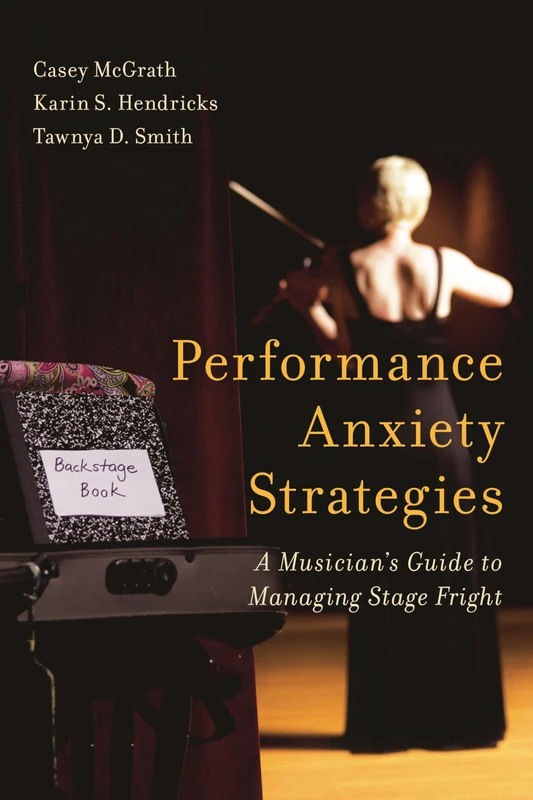 Performance Anxiety Strategies: A Musician's Guide to Managing Stage Fright