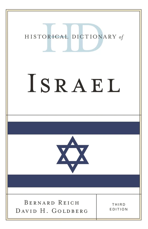 Historical Dictionary of Israel (Historical Dictionaries of Asia, Oceania and the Middle East)