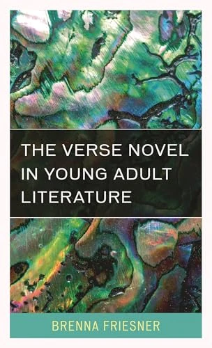The Verse Novel in Young Adult Literature (Studies in Young Adult Literature): Volume 53 - Image 1