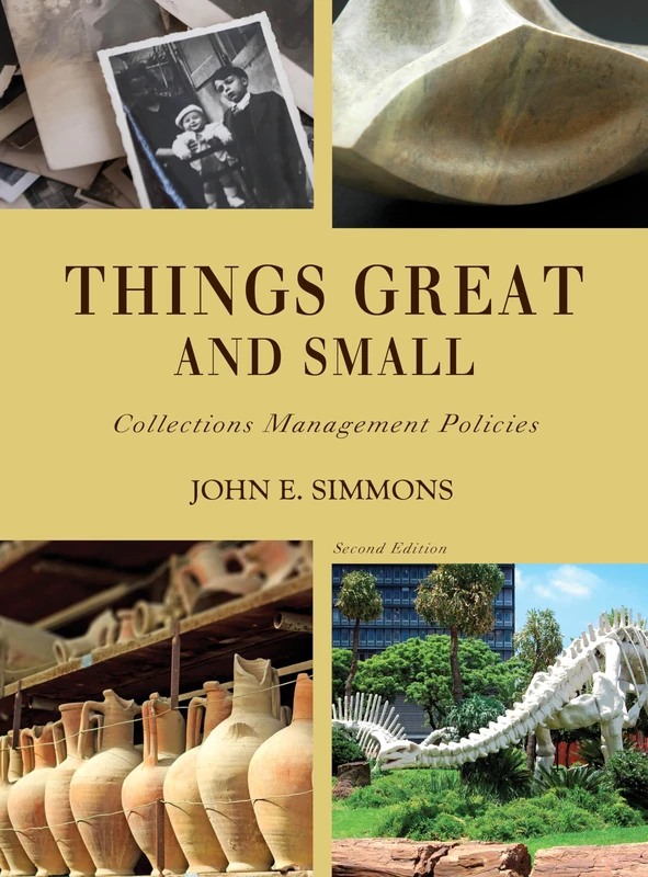 Things Great and Small, 2nd Edition: Collections Management Policies (American Alliance of Museums) - Image 1