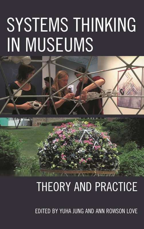Systems Thinking in Museums: Theory and Practice