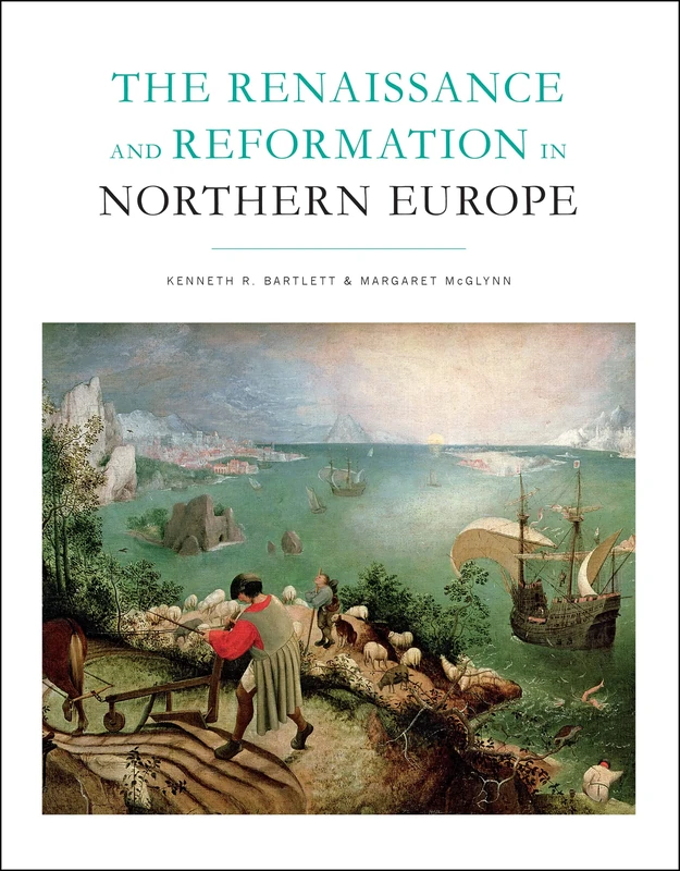 The Renaissance and Reformation in Northern Europe