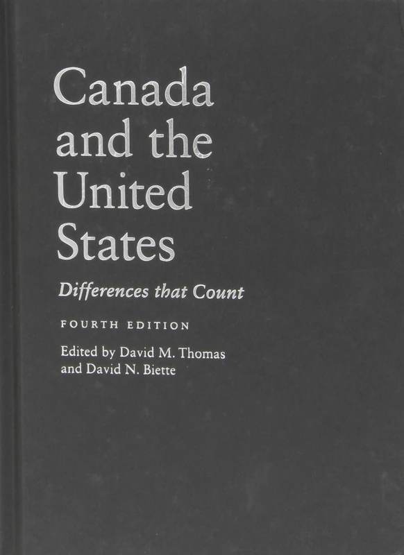 Canada and the United States: Differences That Count, Fourth Edition