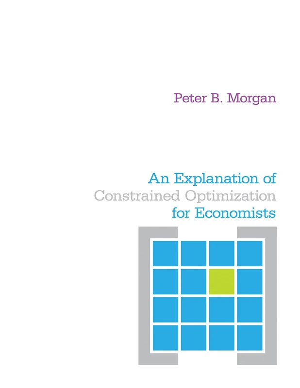 An Explanation of Constrained Optimization for Economists - Image 1