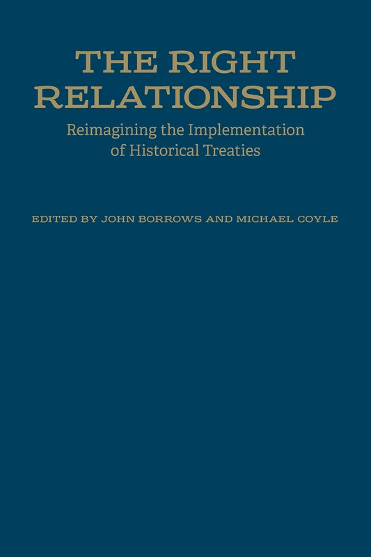 The Right Relationship: Reimagining the Implementation of Historical Treaties - Image 1