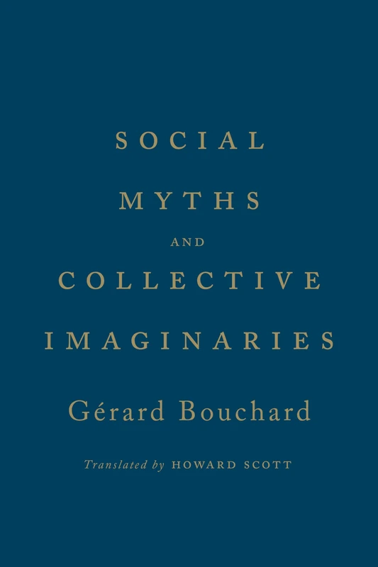 Social Myths and Collective Imaginaries